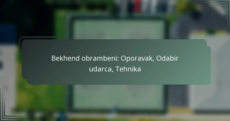 Bekhend obrambeni: Oporavak, Odabir udarca, Tehnika